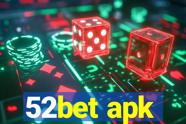 52bet apk